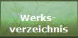 Werks-
verzeichnis