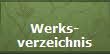 Werks-
verzeichnis